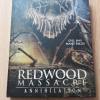 Redwood Massacre Annihilation ...