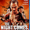The Night comes for us