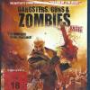 Gangsters,  Guns & Zombies...