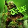 Toxic Avenger Uncut 2025