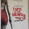 I SPIT ON YOUR GRAVE  3 (  UNC...