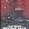 The Incredible Melting Man -  ...