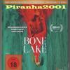 Bone Lake - Der Schocker - FULL UNCUT - Mediabook