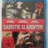 SADISTIC  SLAUGHTER  ( UNCUT )