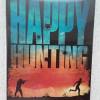 MEDIABOOK : HAPPY HUNTING  -  ...