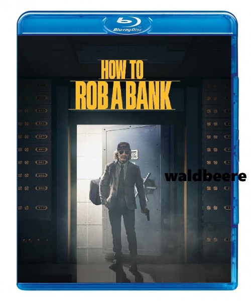 How to Rob a Bank (2024) Blu ray Ton Deutsch Kaufen!