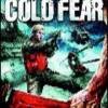 Cold Fear