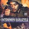 Unternehmen Barbarossa -  Die ...