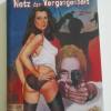 Netz der Vergangenheit X- Ra...