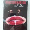 DVD -  MASTURRATION IN RUBBER