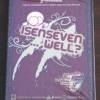 Isenseven . . .  , WELL? Isen ...