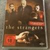 The Strangers -  Unrated