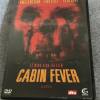Cabin Fever