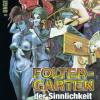 Foltergarten der Sinnlichkeit ...