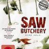 Saw Butchery -  uncut