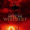 Mexican Werewolf -  uncut -  S...