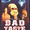 Bad Taste - Special Edition