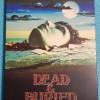 Dead & Buried -  Tot &...