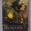 Frontier(s)  - Kennst du deine Schmerzgrenze? -