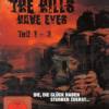 The Hills have Eyes -  Limited...