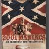 2001 Maniacs - Sie haben dich zum fressen gern