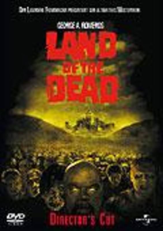 Land of the Dead - Directors Cut