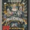 Mad Circus -  Eine Ballade von...