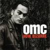 OMC -  How Bizarre
