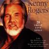 Kenny Rogers -  20 Great Love Songs