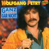 Wolfgang Petry -  Ganz oder Ga...