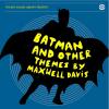 Batman and Other Themes by Max...