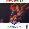 Kitty Wells  Release Me