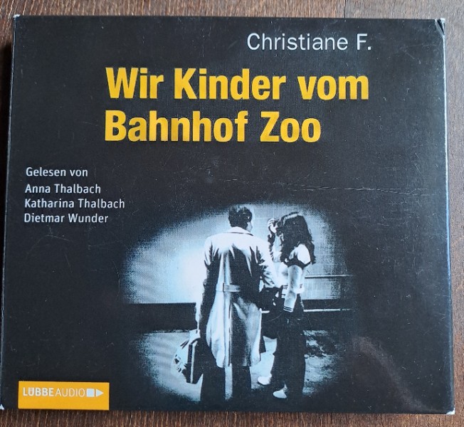 Christiane F. - Wir Kinder vom Bahnhof Zoo (H�rbuc